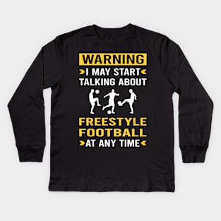 Warning Freestyle Football Kids Long Sleeve T-Shirt